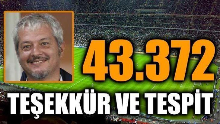43 bin 372 teşekkür ve tespit