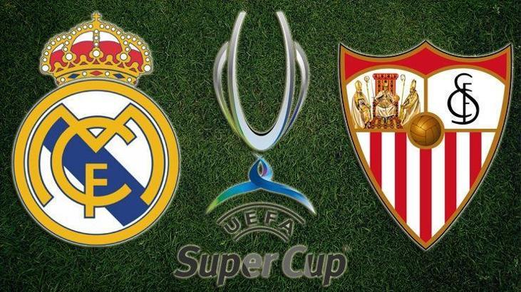 Real Madrid Sevilla UEFA Süper Kupa Finali hangi kanalda ne zaman?