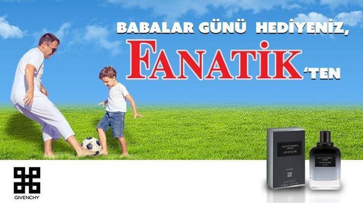 Babalar Günü hediyeniz Fanatik'ten