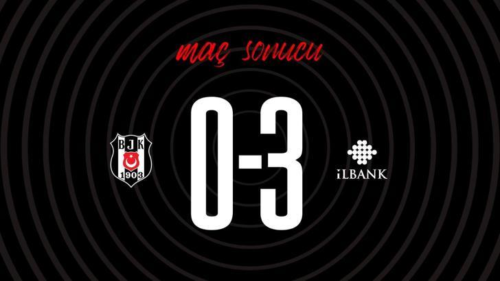 Beşiktaş - İlbank maç sonucu: 0-3