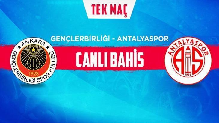 Gençlerbirliği - Antalyaspor maçı iddaa oranları! Heyecan misli.com'da
