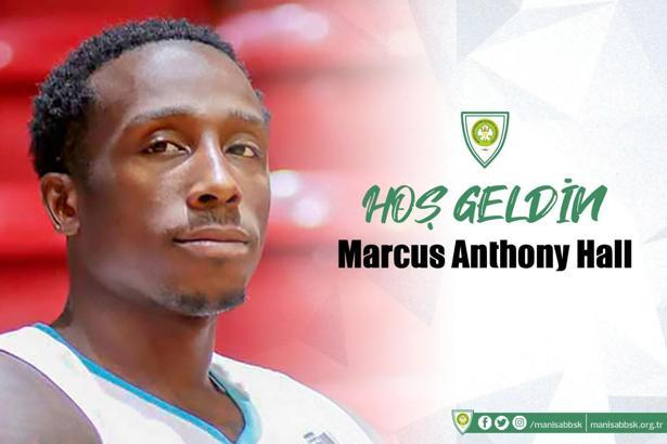 Manisa BBSK, Marcus Anthony Hall'u transfer etti