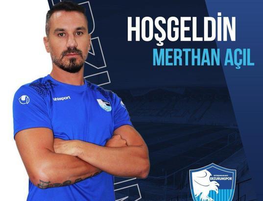 Erzurumspor, Merthan Açıl'la anlaştı