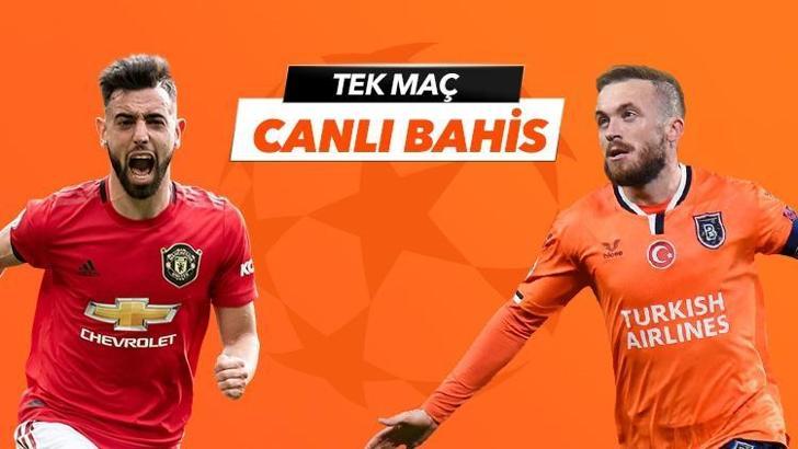 Manchester United-Başakşehir canlı bahis heyecanı Misli.com'da