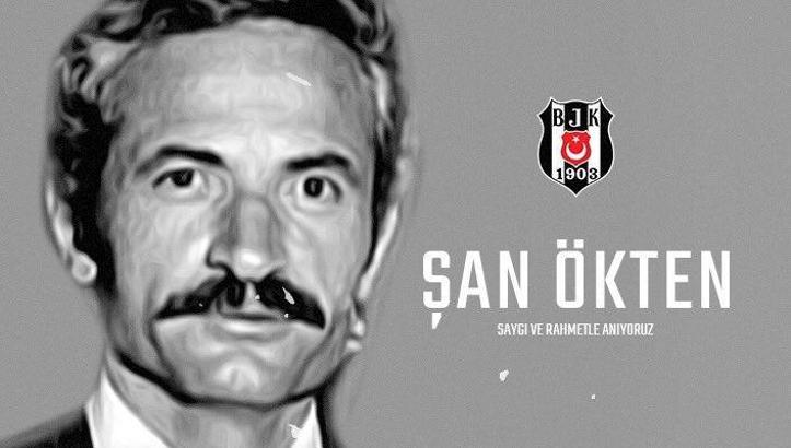 Beşiktaş Kulübü, Şan Ökten'i unutmadı