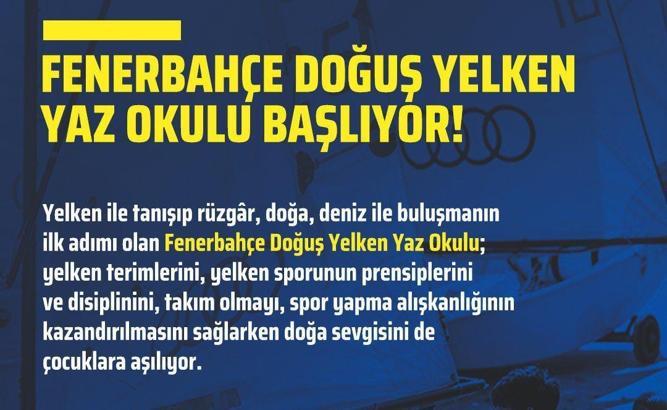Fenerbahçe Doğuş Yelken Yaz Okulu başlıyor