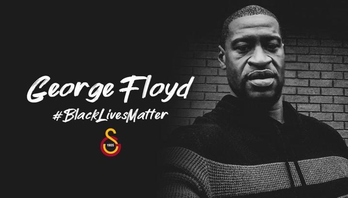 Galatasaray'dan George Floyd paylaşımı