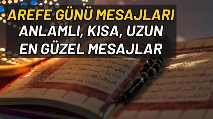 Arefe günü mesajları 2020: En güzel, kısa, anlamlı Arefe mesajları