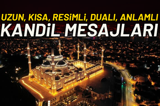 Berat Kandili uzun, kısa, anlamlı mesajlar ve sözler... 2020 resimli Berat Kandili mesajları