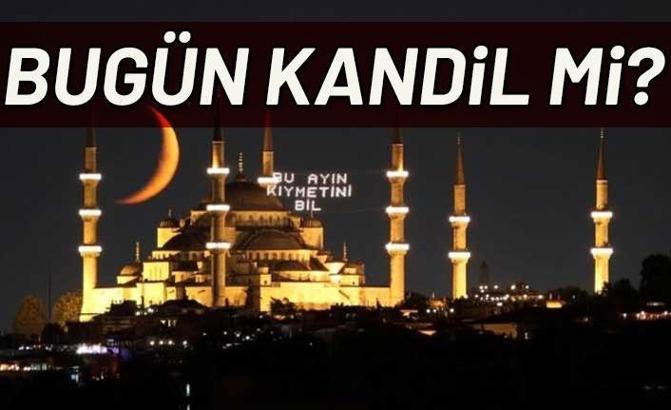 Bugün kandil mi? Bugün (7 Nisan 2020) ne kandili?