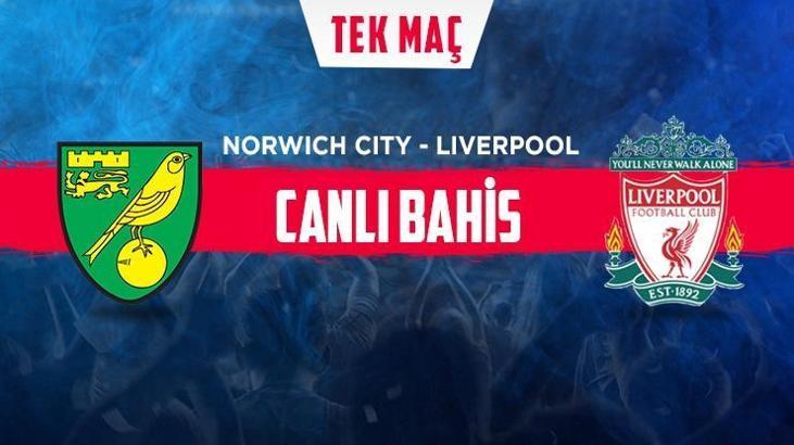 Norwich-Liverpool canlı bahis heyecanı Misli.com'da