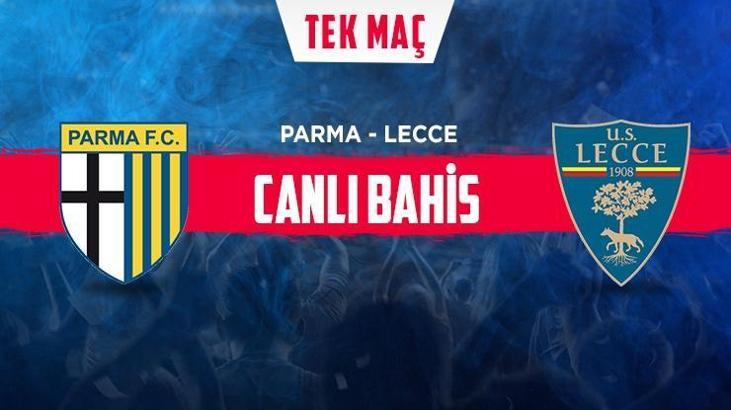 Parma - Lecce maçı iddaa oranları! Heyecan misli.com'da