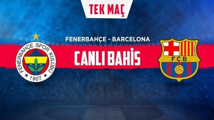 Fenerbahçe-Barcelona canlı bahis heyecanı Misli.com'da