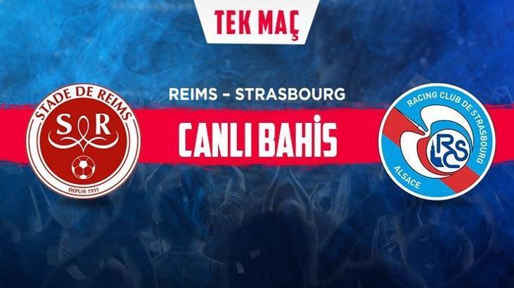 Reims-Strasbourg canlı bahis Misli.com'da