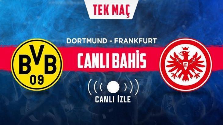 Borussia Dortmund - Eintracht Frankfurt maçı iddaa oranları! Heyecan misli.com'da