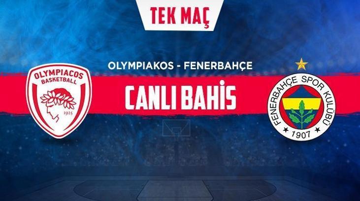 Olympiakos-Fenerbahçe canlı bahis heyecanı Misli.com'da