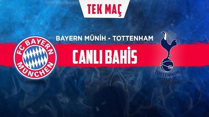 Bayern Münih-Tottenham canlı bahis heyecanı Misli.com'da