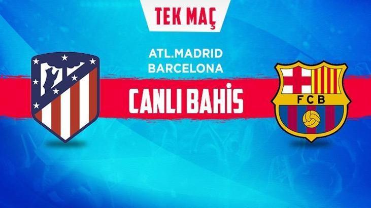 A.Madrid – Barcelona canlı bahis heyecanı Misli.com'da