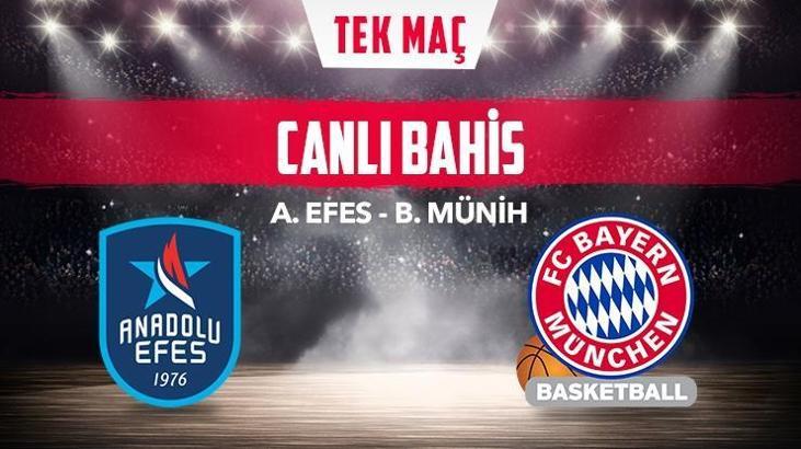 Anadolu Efes-Bayern Münih maçı canlı bahis heyecanı Misli.com'da