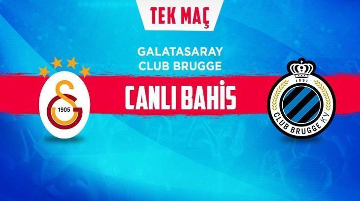 Galatasaray-Club Brugge maçı canlı bahis heyecanı Misli.com'da