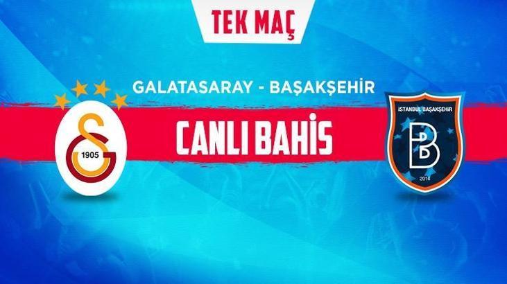 Son dakika | Galatasaray maçında Başakşehir'in oranı gittikçe düşüyor!