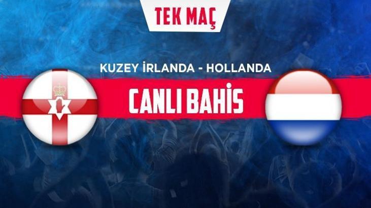 Kuzey İrlanda - Hollanda maçı iddaa oranları! Heyecan misli.com'da