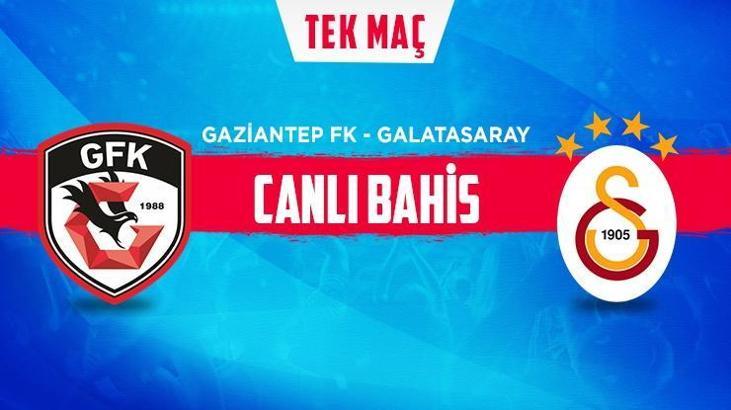 Gaziantep FK-Galatasaray maçı canlı bahis heyecanı Misli.com'da