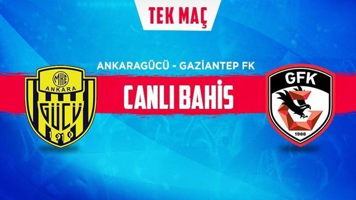 Ankaragücü - Gaziantep canlı bahis ve tek maç Misli.com'da