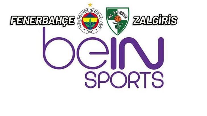 Fenerbahçe - Zalgiris beinsports şifresiz izle