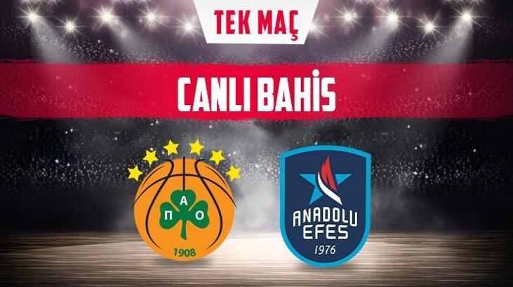 Panathinaikos–Anadolu Efes maçı canlı bahis heyecanı Misli.com'da