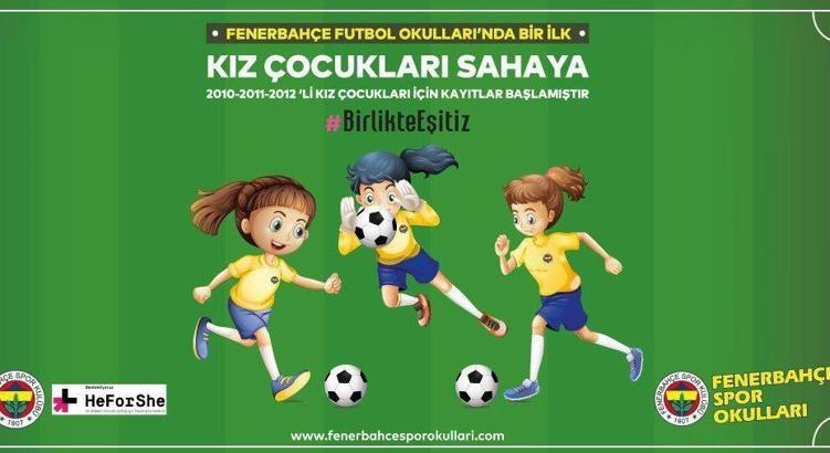 Fenerbahçe 2010, 2011 ve 2012 doğumlu kız çocuklarına futbol öğretecek