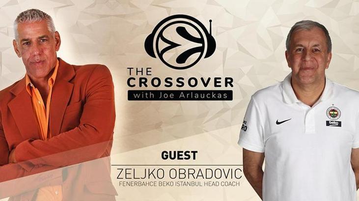 The Crossover'da Joe Arlauckas'ın konuğu Zeljko Obradovic!