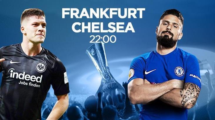 Final için ilk adım! Eintracht Frankfurt mu, Chelsea mi? Heyecan Misli.com'da yaşanacak