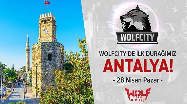 Wolfcity turnuvası Antalya'dan start alıyor