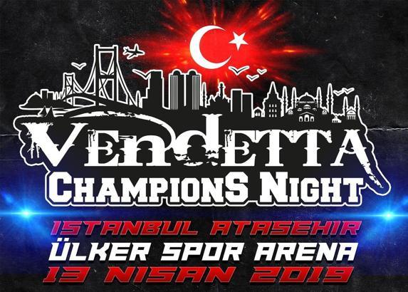 Vendetta Champions Night 13 Nisan'da başlıyor