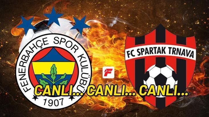 Fenerbahçe - Spartak Trnava maçı kaç kaç? (FB - Spartak canlı skor)