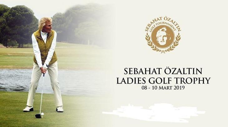 Sebahat Özaltın Ladıes Golf Turnuvası, Kadınlar Günü'nde start alıyor