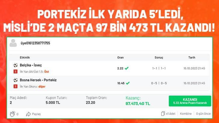 Portekiz ilk yarıda 5’ledi, Misli’de 2 maçta 97 bin 473 TL kazandı!