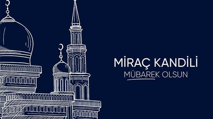 Miraç kandili ile ilgili hadisler ve ayetler nelerdir? Peygamber efendimizim miraç gecesi hadisleri ve Kur'an ayetleri
