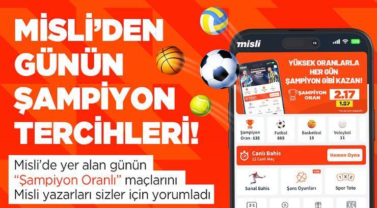 Misli'den günün şampiyon tercihleri
