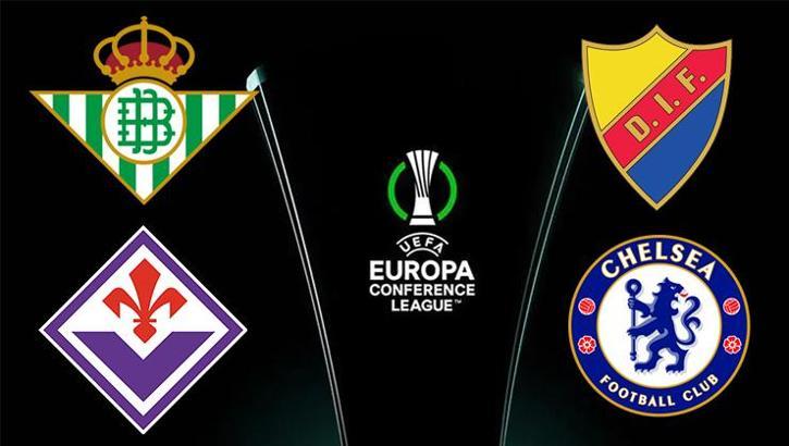 Konferans Ligi'nde yarı final heyecanı | Djurgarden - Chelsea / Real Betis - Fiorentina maçları ne zaman saat kaçta hangi kanalda?