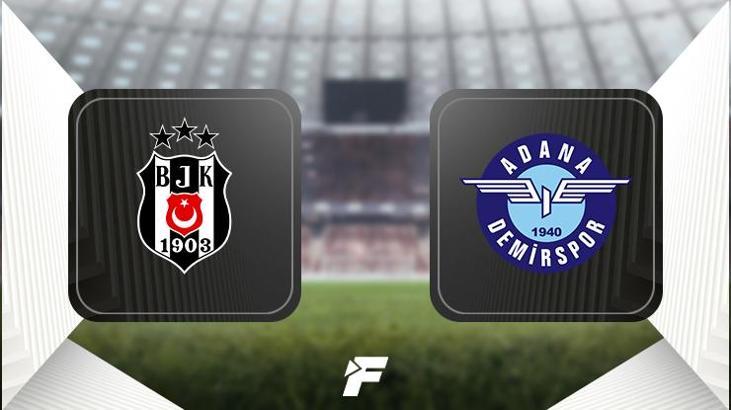 Beşiktaş-Adana Demirspor maçı ne zaman saat kaçta hangi kanalda?