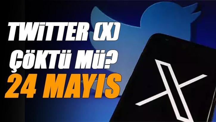 Twitter çöktü mü? 24 Mayıs son dakika! (X) Twitter neden açılmıyor, düzeldi mi? Twitter açıldı mı?