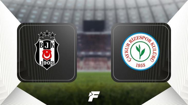 Beşiktaş - Çaykur Rizespor maçı ne zaman, saat kaçta hangi kanalda? (Muhtemel 11'ler)