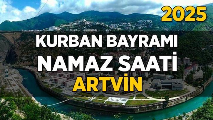 Artvin Kurban Bayramı Namazı Saati 2025 - Artvin'de Bayram namazı vakti saat kaçta başlıyor ve ne zaman kılınıyor?