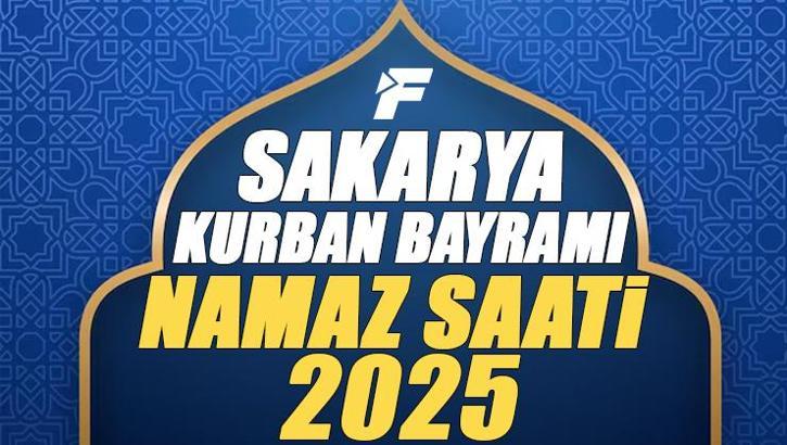 Sakarya Kurban Bayramı Namazı Saati 2025 - Sakarya'da Bayram namazı vakti saat kaçta başlıyor ve ne zaman kılınıyor?