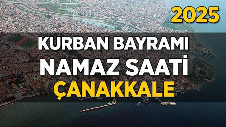 Çanakkale Kurban Bayramı Namazı Saati 2025 - Çanakkale'de Bayram namazı vakti saat kaçta başlıyor ve ne zaman kılınıyor?