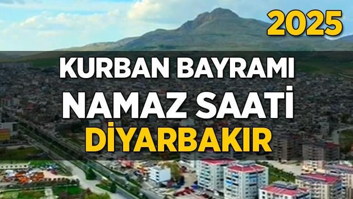 Diyarbakır Kurban Bayramı Namazı Saati 2025 - Diyarbakır'da Bayram namazı vakti saat kaçta başlıyor ve ne zaman kılınıyor?