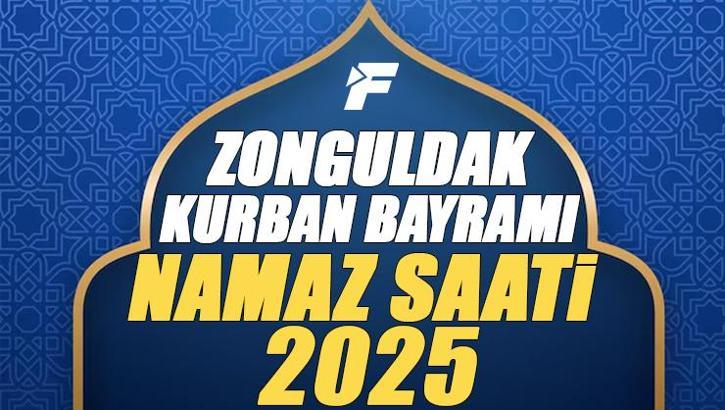 Zonguldak Kurban Bayramı Namazı Saati 2025 - Zonguldak'da Bayram namazı vakti saat kaçta başlıyor ve ne zaman kılınıyor?
