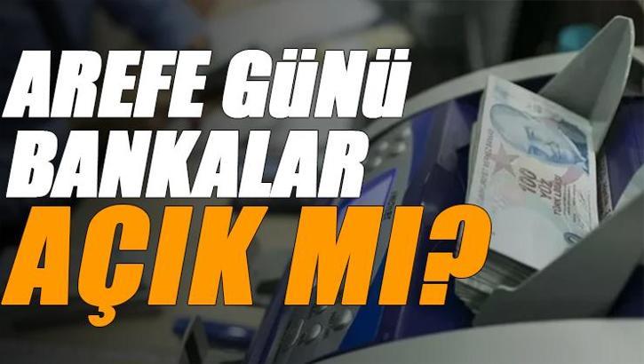 5 Haziran 2025 Arefe günü bankalar açık mı? Garanti Bankası, Yapı Kredi, İş Bankası, QNB, Halkbank, Ziraat, Vakıfbank çalışıyor mu?